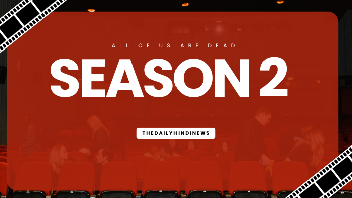 All Of Us Are Dead Season 2